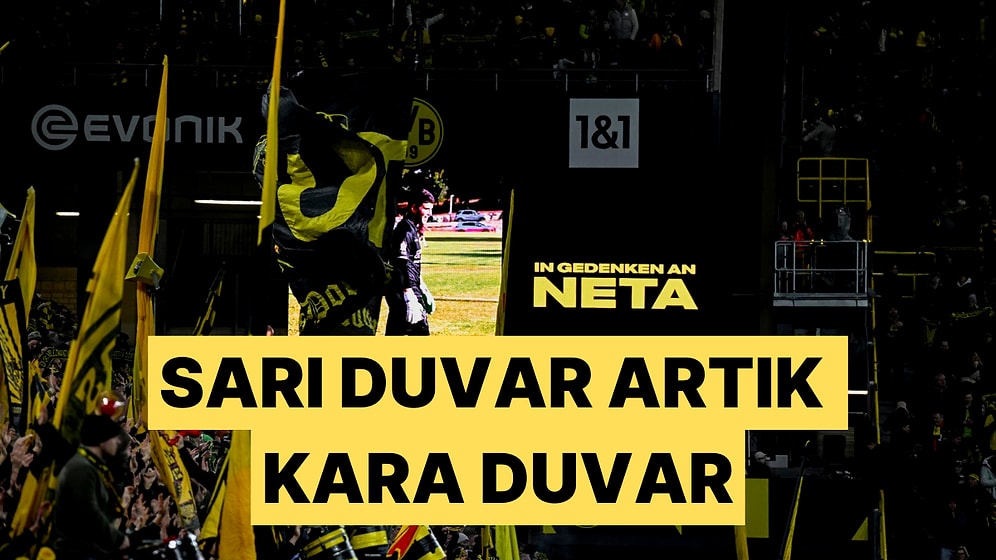 Sarı Duvar'ıyla Ünlenen Dortmund Tarihi İçin Kara Bir Gün Yaşandı