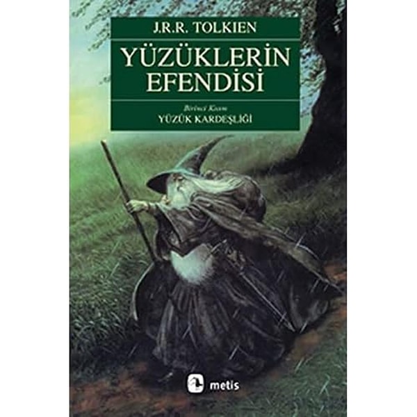 4. Yüzüklerin Efendisi 1: Yüzük Kardeşliği - J.R.R. Tolkien