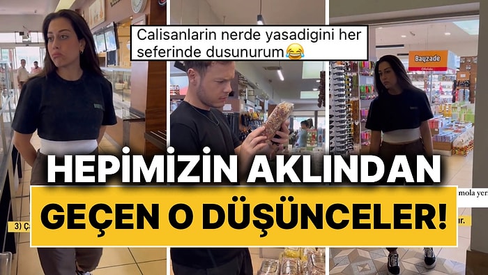 Dinlenme Tesisine Yolu Düşen Herkesin En Az Bir Kere Yaşadığı O Anlar