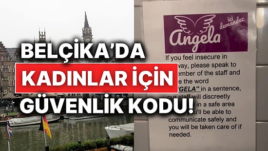 Belçika’da Tehlikeli Bir Durum Anında Kadınların Korunabilmek İçin Söylediği Kod: “Türkiye’de de Olmalı!”