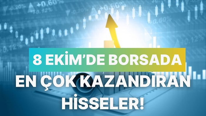 8 Ekim’de Teknoloji ve Dijitalleşme Şirketleri Zirvede: Bugün Hangi Hisseler Yükseldi?