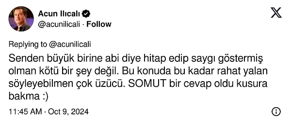 "Abi demek kötü bir şey değil" diye de belirtti.