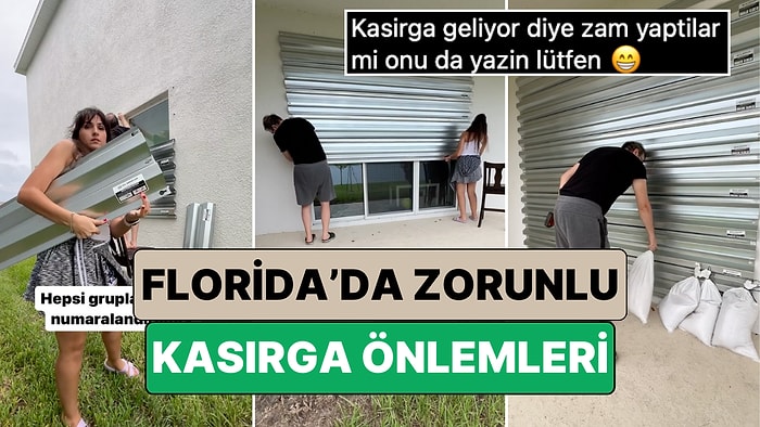 Amerika'da Yaşayan Bir Çift Florida'daki Kasırgadan Önce Yetkililerin Zorunlu Tuttuğu Önlemleri Paylaştı