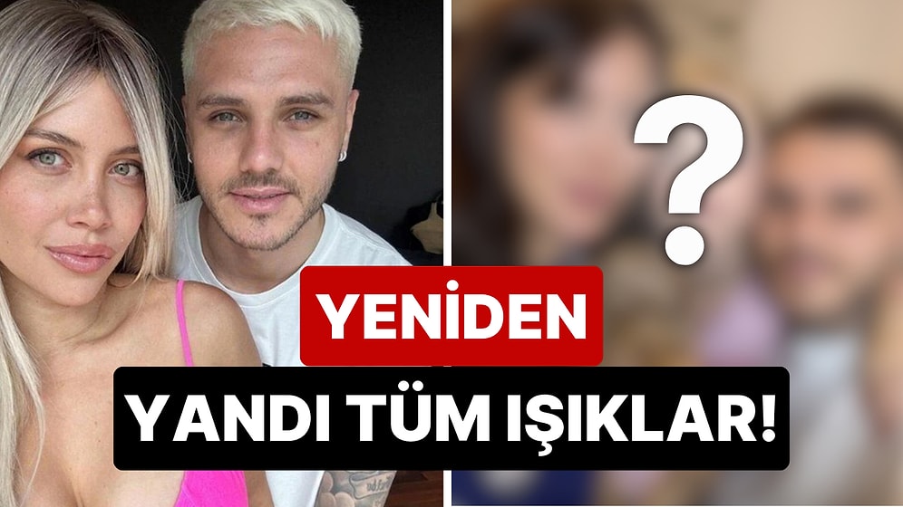 Uzun Bir Aradan Sonra İlişkilerine Kaldıkları Yerden Devam Eden Wanda Nara ve Icardi'den İlk Aile Pozu Geldi!