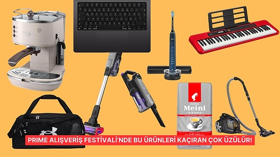 Prime İndirimlerinin Yıldızları! 'Fırsat Bu Fırsat' Deyip Anında Sepete Ekleyeceğiniz Ürünler