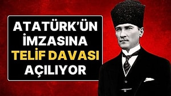 Mustafa Kemal Atatürk'ün imzası davalara konu oldu! Bir avukat, imzayı 1969 yılında Milliyet Gazetesi’ne çizen ilk kaligraf olan Etem Çalışkan'ın tescillediği modeli kullananları dava ediyor ve telif ücreti alıyormuş!