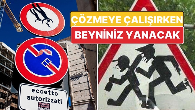 Hangi Kafayla Yazıldıklarını Çözmeye Çalışırken Beyninizin Yanacağı 15 Levha