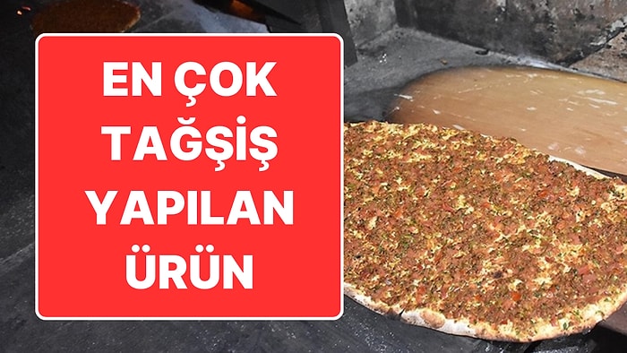 En Çok Tağşiş Yapılan Ürün Lahmacun: "100 Liranın Altındaysa Sakın Yemeyin!"