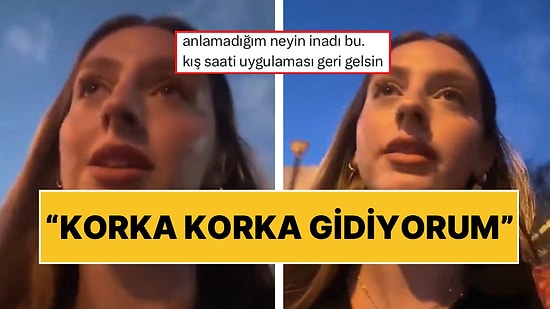 Derse Gitmek İçin Karanlıkta Yola Çıkması Gereken Genç Kadından Sitem: “Korkuyorum, Kış Saati Geri Gelsin”