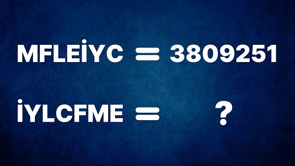 10. "?" yerine ne gelmelidir?