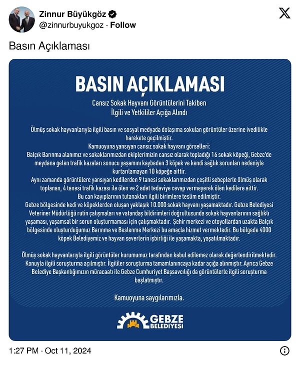 Gebze Belediyesi konuya dair yaptığı açıklamada sokak hayvanlarının çoktan can verdiğini, trafik kazasında ölen hayvanların cansız bedenlerinin toplandığını ve bazılarının da tedavilere cevap vermediğini iddia etti.