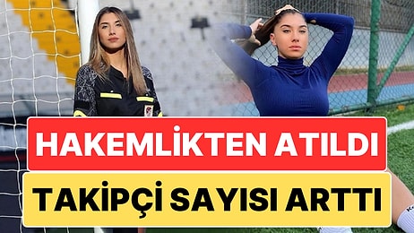 TFF Tarafından Ömür Boyu Men Cezası Alan Hakem Elif Karaarslan'ın Takipçi Sayısında Rekor Artış!