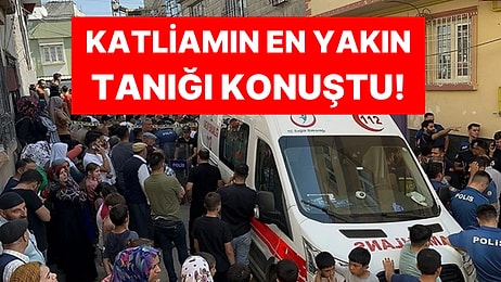 Eşini ve 4 Çocuğu Katletti! Katil Babanın Kuzeni Konuştu: ''Psikolojik Tedaviden Sonra İlaç Kullanıyordu''