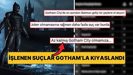 Yapay Zeka Gotham City ile Türkiye'de İşlenen Suçları Karşılaştırdı! Artık Tek Rakibimiz Gotham mı?