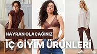 Rahatlık Sizin İçin Ön Plandaysa Bu İç Giyim Ürünleri Tam Size Göre!