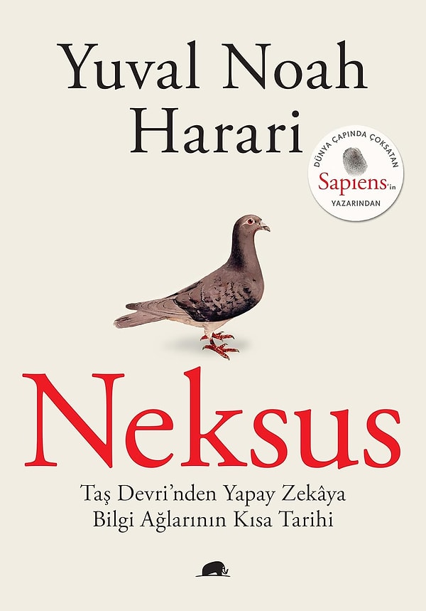 Neksus: Taş Devri’nden Yapay Zekaya Bilgi Ağlarının Kısa Tarihi - Yuval Noah Harari