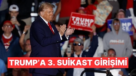 Trump'a Üçüncü Kez Suikast Girişimi Gerçekleştirildi