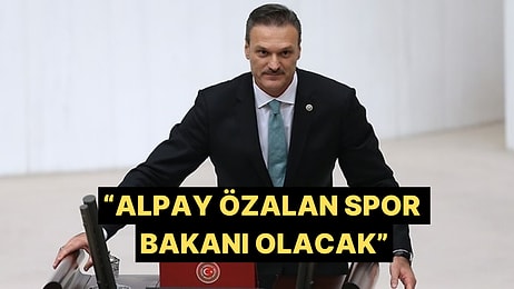 Kabine Değişikliği İddialarında Yeni Kulis Bilgisi: Alpay Özalan, Gençlik ve Spor Bakanı Olacak