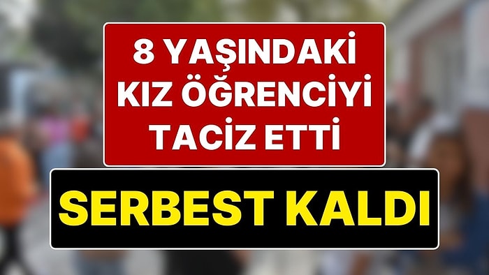 İzmir’deki İlkokulda İğrenç İddia: Temizlik Görevlisinden 8 Yaşındaki Kız Öğrenciye Taciz!