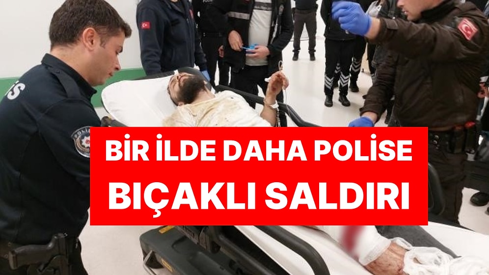 İstanbul'dan Sonra Bir İlde Daha Polise Saldırı: Polis Amirini Bıçakladı, Bacağından Vuruldu