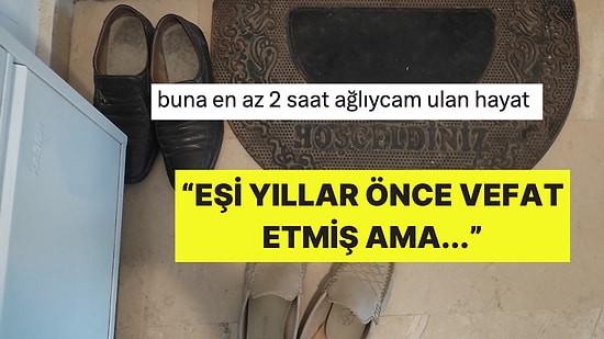 77 Yaşındaki Kadının Eşinin Ayakkabısını Hala Kapı Önünde Tutma Nedeni İçinizi Acıtacak