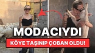Şehir Hayatından Sıkılıp Modacılıktan Çobanlığa Soyunan Kadının İlginç Köy Hayatı