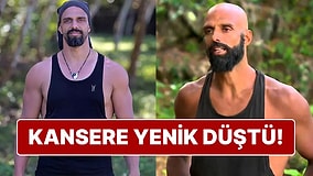 Kanser Tedavisi Görüyordu: Survivor Hasan Yalnızoğlu Hayatını Kaybetti