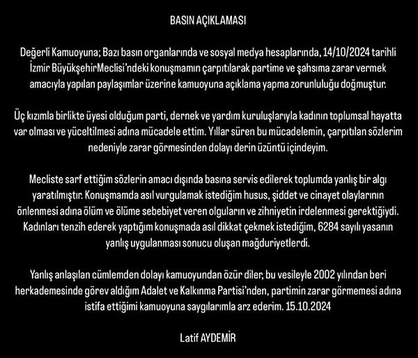 Aydemir'in sosyal medya hesabından yaptığı açıklama şöyle: ''Konuşmasının çarpıtılarak parti ve şahsına zarar verildiğini belirten Aydemir, "Üç kızımla birlikte üyesi olduğum parti, dernek ve yardım kuruluşlarıyla kadının toplumsal hayatta var olması ve yüceltilmesi adına mücadele ettim. Konuşmamda asıl vurgulamak istediğim husus, şiddet ve cinayet olaylarının önlenmesi adına ölüm ve ölüme sebebiyet veren olguların ve zihniyetin irdelenmesi gerektiğiydi. Kadınları tenzih ederek yaptığım konuşmada asıl dikkat çekmek istediğim, 6284 sayılı yasanın yanlış uygulanması sonucu oluşan mağduriyetlerdi. Yanlış anlaşılan cümlemden dolayı kamuoyundan özür diler, bu vesileyle 2002 yılından beri her kademesinde görev aldığım Adalet ve Kalkınma Partisi'nden, partimin zarar görmemesi adına istifa ettiğimi kamuoyuna saygılarımla arz ederim."