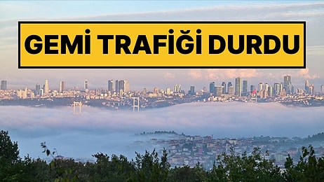 İstanbul’da Ulaşıma Sis Engeli: Gemi Trafiği Çift Yönlü Durduruldu!