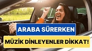 Sonuç Şaşırtıcı: Arabayla Seyir Halindeyken Yüksek Sesle Müzik Dinlemek Kaza Yapma İhtimalinizi Artırır mı?
