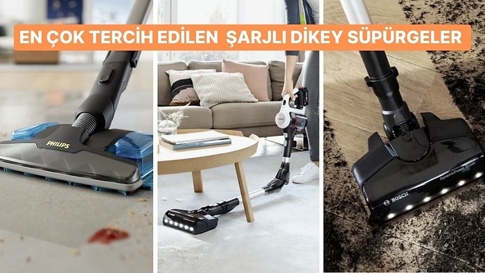 2024’ün En Çok Satan Şarjlı Dikey Süpürgeleri