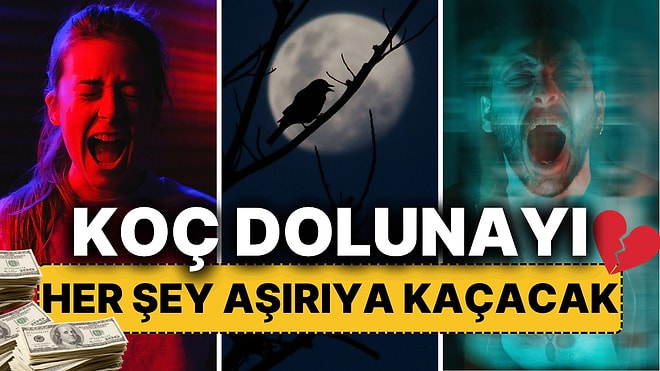 Aşırılıklarla Dolu Koç Dolunayında Neler Olacak? Astrolog Dinçer Güner Açıkladı Türkiye'yi Neler Bekliyor?