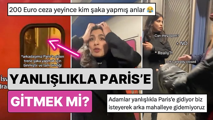 Yanlışlıkla Paris'e Gitmek mi? Arkadaşlarına Şaka Yapmak İsteyen Bir Kadın Paris'e Giden Trende Kaldı