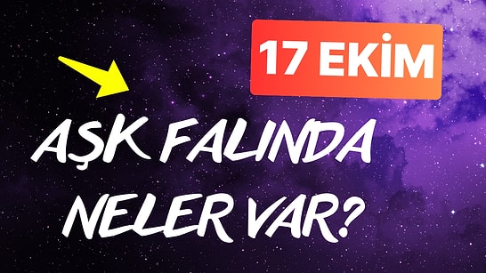 Burcuna Göre 17 Ekim Perşembe Günü Aşk Falında Seni Neler Bekliyor? ❤️