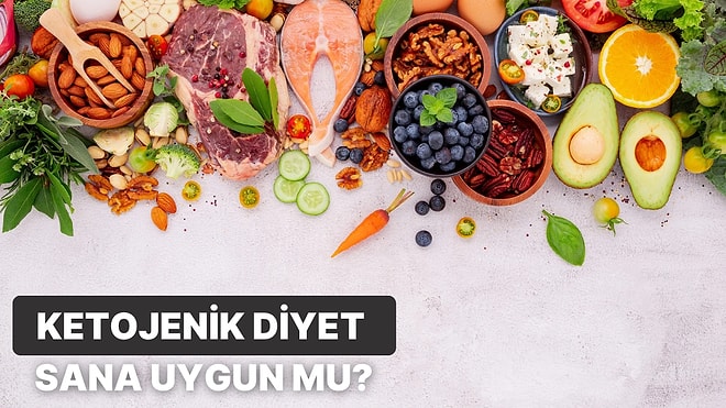 Yaşam Tarzına Göre Ketojenik Diyet Sana Uygun mu?