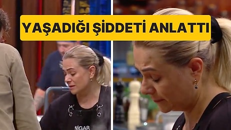 MasterChef Nigar'ın Danilo Şefe Anlattığı Aile Geçmişi İzleyenlerin Yüreğini Yaktı