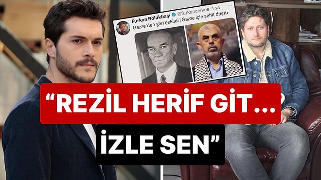 Furkan Bölükbaşı'nın Hamas Lideri ve Atatürk'ü Karşılaştırdığı Paylaşıma Alperen Duymaz'dan Sert Tepki