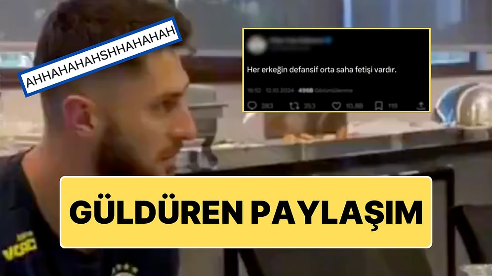 İrfan Can Kahveci'nin TikTok'ta Yaptığı Paylaşım Güldürdü: ''Her Erkeğin Defansif Orta Saha Fetişi Vardır''