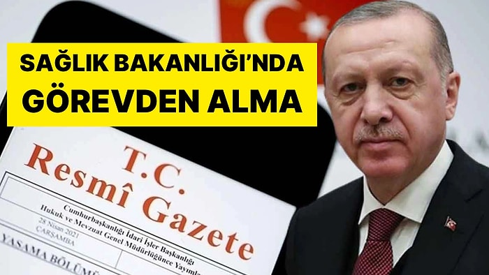 Cumhurbaşkanı Erdoğan İstedi: Sağlık Bakanlığı'ndan O İsim Görevden Alındı