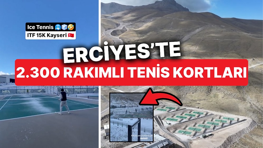 Erciyes'teki 2 Bin 300 Rakımlı Tenis Kortları Tartışma Yarattı "Uluslararası Tenis Turnuvasına Kar Engel Oldu"