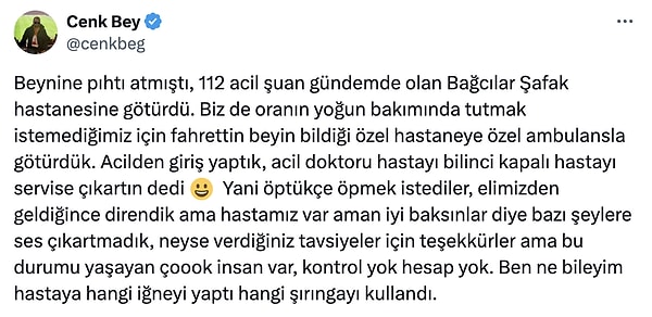 "Acilden giriş yaptık, acil doktoru hastayı bilinci kapalı hastayı servise çıkartın dedi." 👇