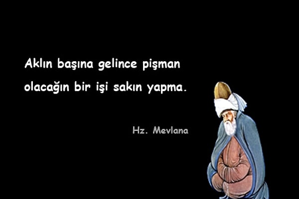 Sosyal Medyada Paylaşmalık Mevlana Sözleri