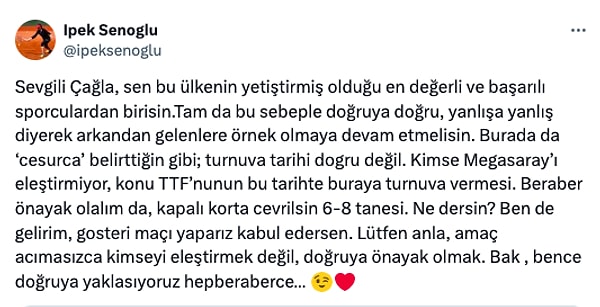 İpek Şenoğlu bu kez Çağla Büyükakçay'ın paylaşımını alıntıladı ve tarih konusunda ince bir sitemle "cesurca" diye meslektaşını tebrik etti. Ardından bu kortların üzerinin kapatılması halinde daha faydalı olacağını savundu.