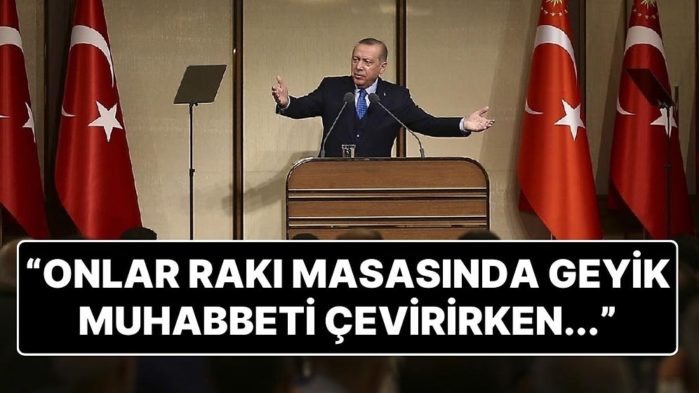 Cumhurbaşkanı Erdoğan, Muhtarlar Buluşmasında Muhalefete 'Rakı Masası'yla Yüklendi