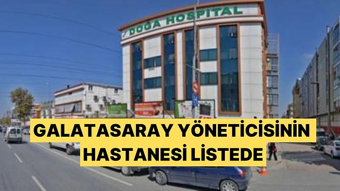 Yenidoğan Çetesi Soruşturması Futbol Dünyasına Sıçradı: Galatasaraylı Yöneticinin Hastanesi de Listede