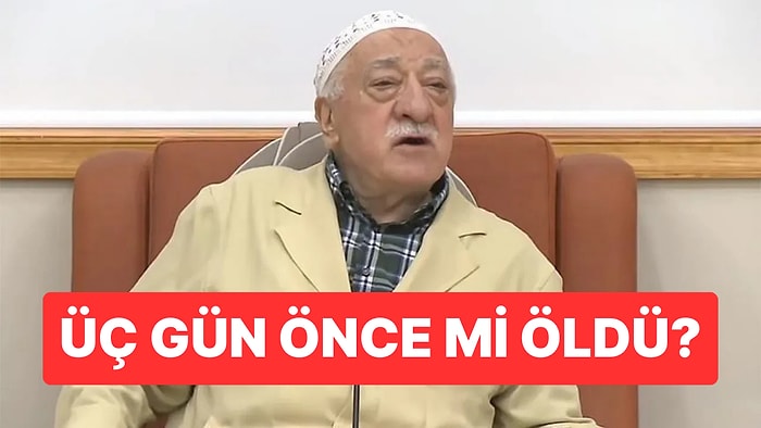 Fethullah Gülen’in Ölümüyle İlgili İddia: “Üç Gün Önce Öldü Ama Örgüt Yöneticileri Haberi Duyurumadı"