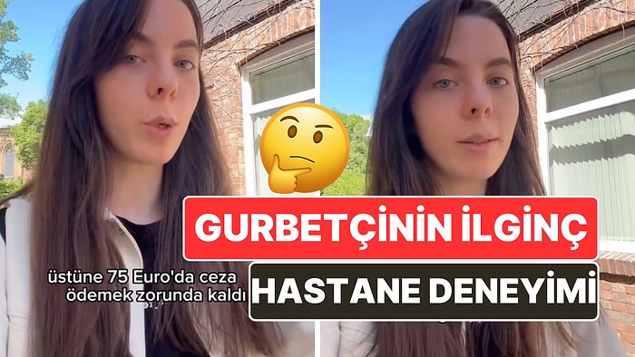 Doktor Randevusuna Geç Gittiği İçin 75 Euro Ceza mı? Genç Kadının Anlattıkları Tepki Çekti