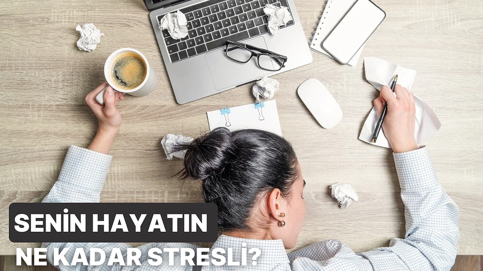 Hayatındaki Stres Düzeyi Normal mi?