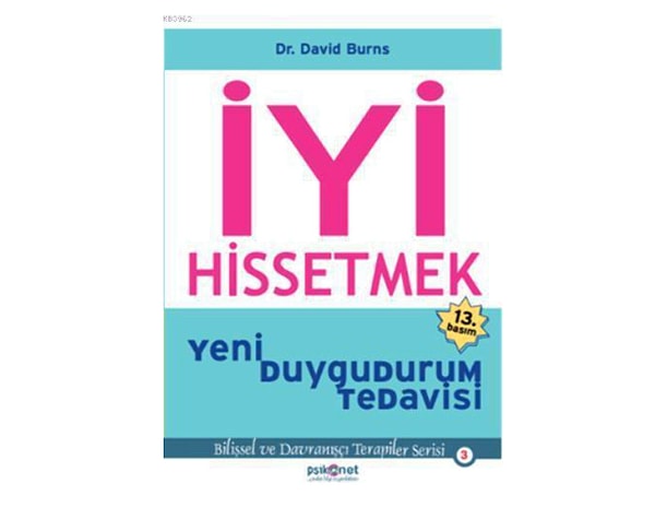 David Burns İyi Hissetmek: Yeni Duygudurum Tedavisi