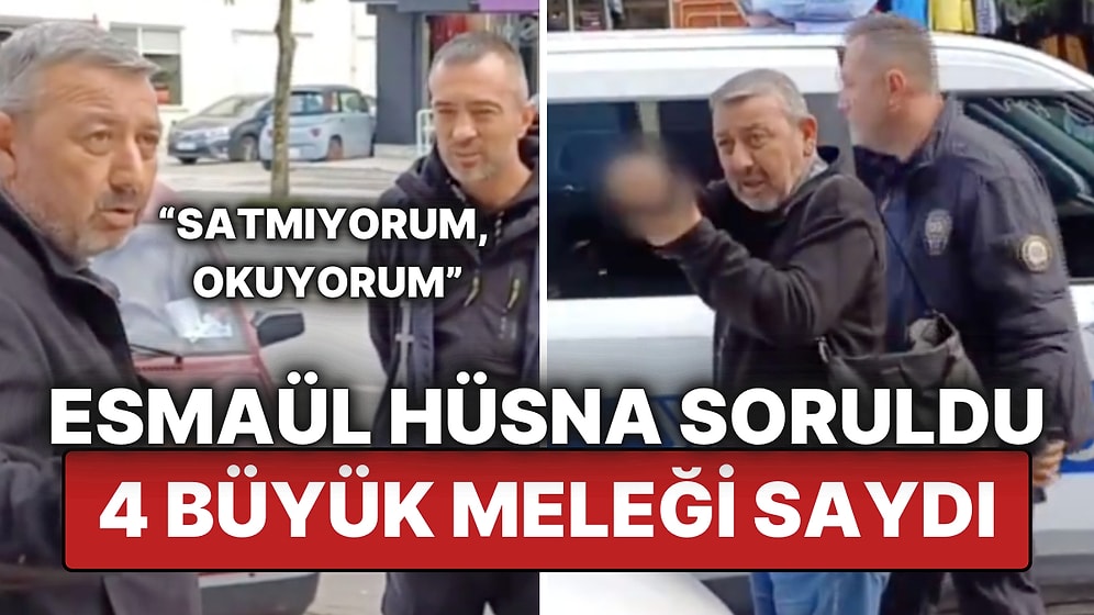 Zabıta "Esmaül Hüsna'yı Say" Dedi, Seyyar Satıcı 4 Büyük Meleği Sayınca Gözaltına Alındı